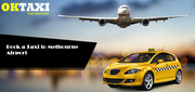 Don’t Worry Book a Taxi to Melbourne Airport on OkTaxi  for HassleFree