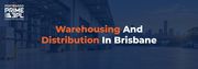 Warehousing and Distribution in Brisbane 